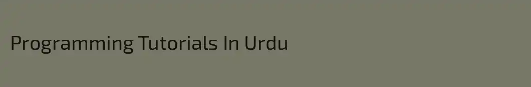 Programming Tutorials In Urdu
